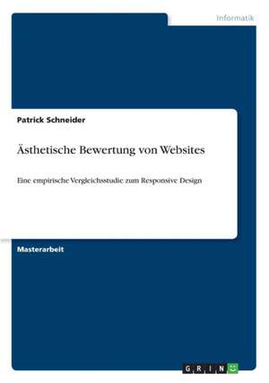 Ästhetische Bewertung von Websites de Patrick Schneider