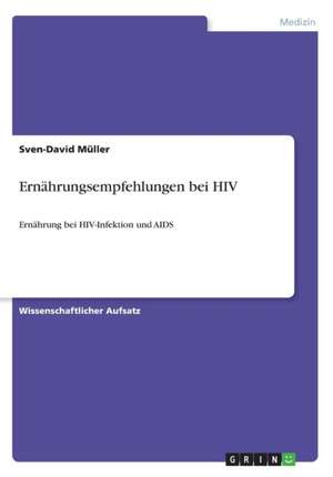 Ernährungsempfehlungen bei HIV de Sven-David Müller