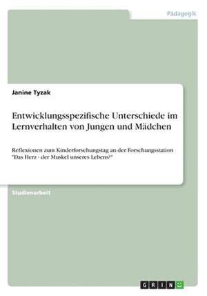 Entwicklungsspezifische Unterschiede im Lernverhalten von Jungen und Mädchen de Janine Tyzak