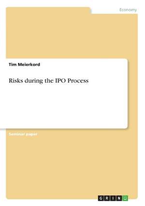 Risks During the IPO Process de Tim Meierkord