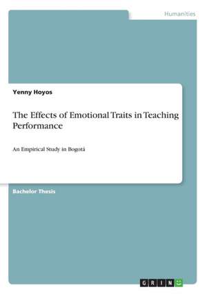 The Effects of Emotional Traits in Teaching Performance de Yenny Hoyos