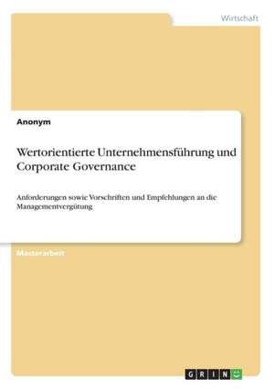 Wertorientierte Unternehmensfuhrung Und Corporate Governance de Anonym