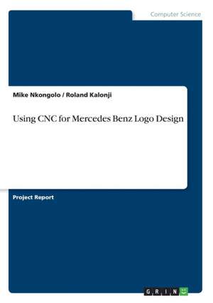 Using CNC for Mercedes Benz Logo Design de Roland Kalonji