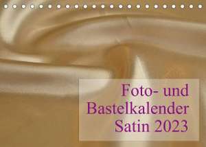 Foto- und Bastelkalender Satin - Stilvoll zum Selbstgestalten (Tischkalender 2023 DIN A5 quer) de Maximilian Buckstern