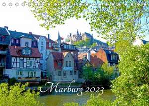 Marburg 2023 (Tischkalender 2023 DIN A5 quer) de Monika Bunk