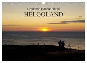 Deutsche Hochseeinsel Helgoland (Wandkalender 2024 DIN A3 quer), CALVENDO Monatskalender de Klaus Fröhlich