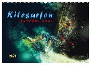 Kitesurfen extrem cool (Wandkalender 2024 DIN A2 quer), CALVENDO Monatskalender de Peter Roder