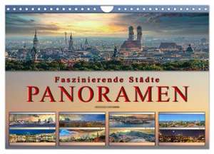 Faszinierende Städte, Panoramen (Wandkalender 2024 DIN A4 quer), CALVENDO Monatskalender de Peter Roder