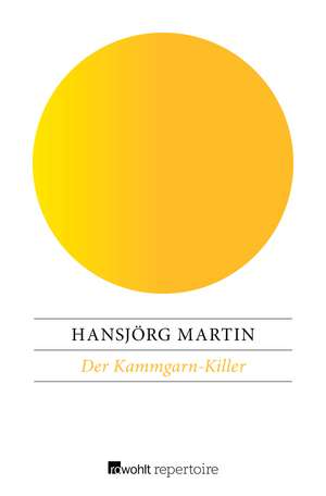 Der Kammgarn-Killer de Hansjörg Martin