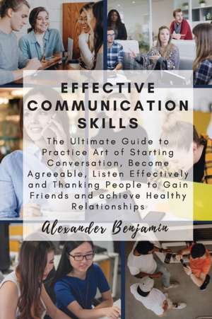 Effective Communication skills de Alexander Benjamin