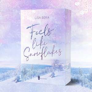 Feels Like Snowflakes de Lisa Beka