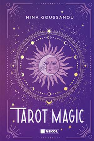 Tarot Magic für Beginner de Nina Goussanou