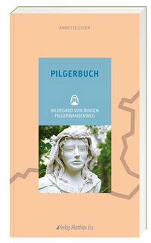 Pilgerbuch de Annette Esser