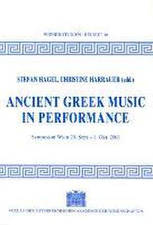 Ancient Greek Music in Perfomance de Stefan Hagel