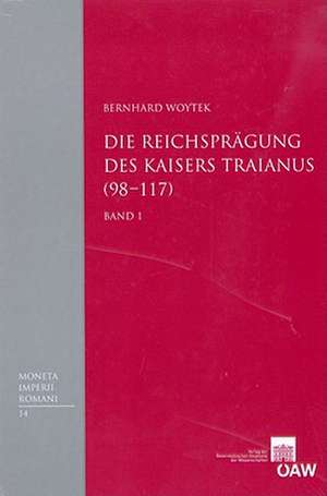 Die Reichspragung Des Kaisers Traianus (98-117) 2 Volume Set