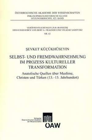 Selbst- Und Fremdwahrnehmung Im Prozess Kultureller Transformation