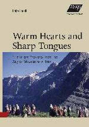 Warm Hearts and Sharp Tongues de Erika Friedl