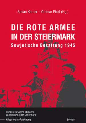 Die rote Armee in der Steiermark de Stefan Karner