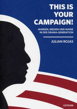 This is your Campaign! de Julian Rojas