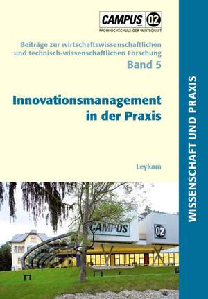 Innovationsmanagement in der Praxis de Enrique Grabl