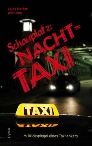 Schauplatz: Nachttaxi de Lajos Molnár