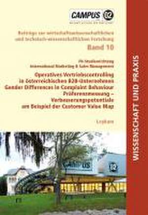 Operatives Vertriebscontrolling in österreichischen B2B-Unternehmen Gender Differences in Complaint Behaviour Präferenzmessung - Verbesserungspotentiale am Beispiel der Customer Value Map de Enrique Grabl