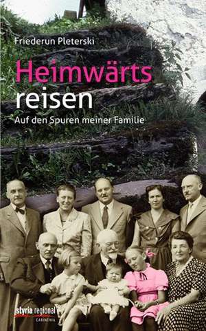 Heimwärts reisen de Friederun Pleterski