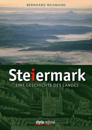 Steiermark de Bernhard Reismann