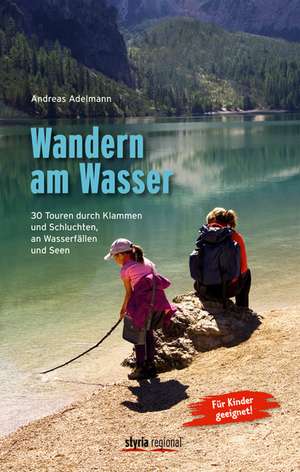 Wandern am Wasser de Andreas Adelmann