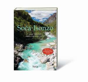 Soca - Isonzo de Wolfram Guhl