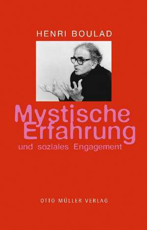 Mystische Erfahrungen und soziales Engagement de Wolfgang Bahr