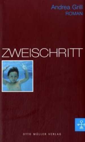 Zweischritt de Andrea Grill