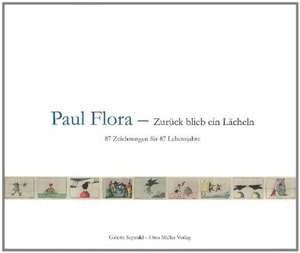 Paul Flora - Zurück blieb ein Lächeln de Paul Flora