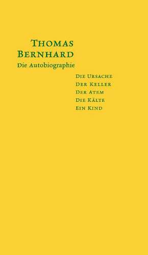 Die Autobiographie de Thomas Bernhard