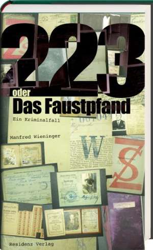 223 oder Das Faustpfand de Manfred Wieninger