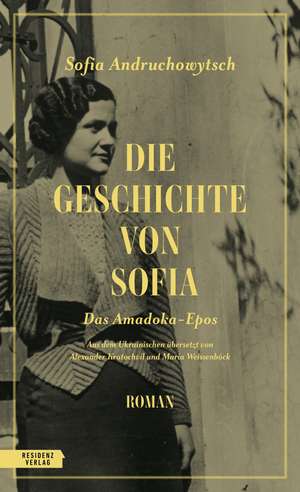 Die Geschichte von Sofia de Sofia Andruchowytsch