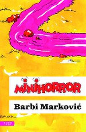 Minihorror de Barbi Markovic