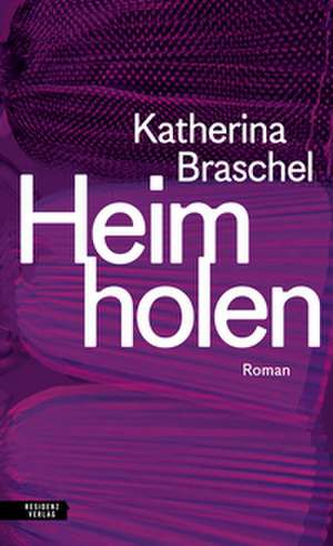 Heim holen de Katherina Braschel