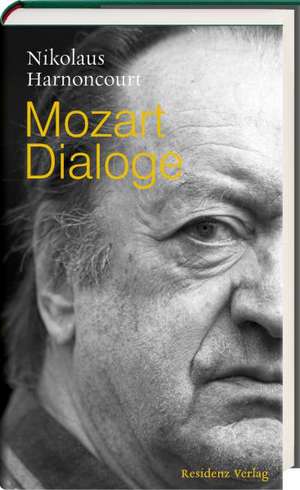 Mozart Dialoge de Nikolaus Harnoncourt