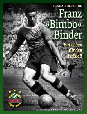 Franz "Bimbo" Binder de Franz Binder Jr.