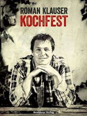 Kochfest de Roman Klauser