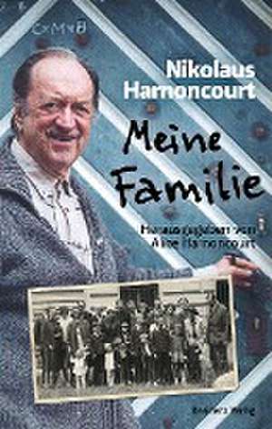 Meine Familie de Nikolaus Harnoncourt