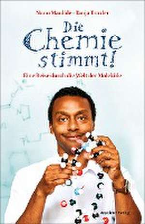 Die Chemie stimmt! de Nuno Maulide