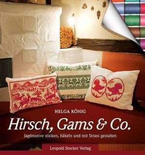 Hirsch, Gams & Co de Helga König