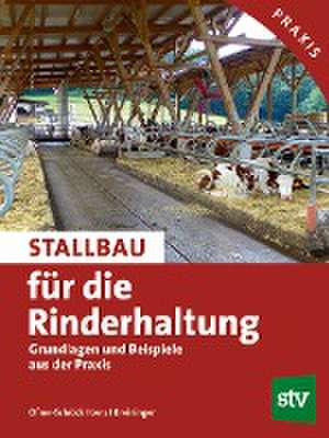 Stallbau für die Rinderhaltung de Elfriede Ofner-Schröck