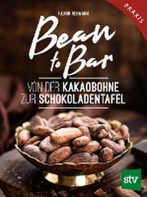 Bean to Bar de Fabian Rehmann