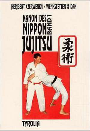 Canon des Nippon Jujitsu I de Heribert Czerwenka-Wenkstetten