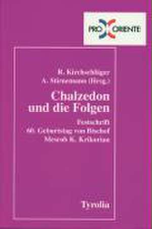 Chalzedon und die Folgen de Rudolf Kirchschläger