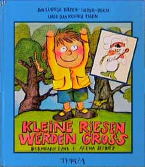 Kleine Riesen werden groß de Alena Schulz