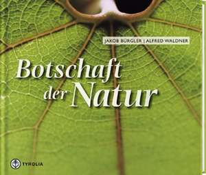 Botschaft der Natur de Alfred Waldner